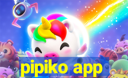 pipiko app